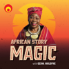 African Story Magic with Gcina Mhlophe - East Coast Radio Podcasts