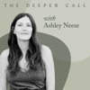 The Deeper Call - Ashley Neese