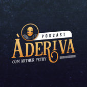Rodrigo Teixeira (Piloto de Navio) (291)  À Deriva Podcast com Arthur Petry  