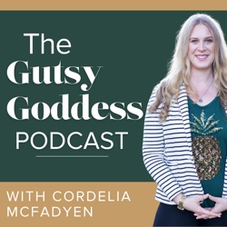 The Gutsy Goddess™️ Podcast