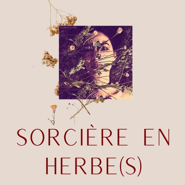 Sorcière en Herbe(s) I Conteuse Végétale.