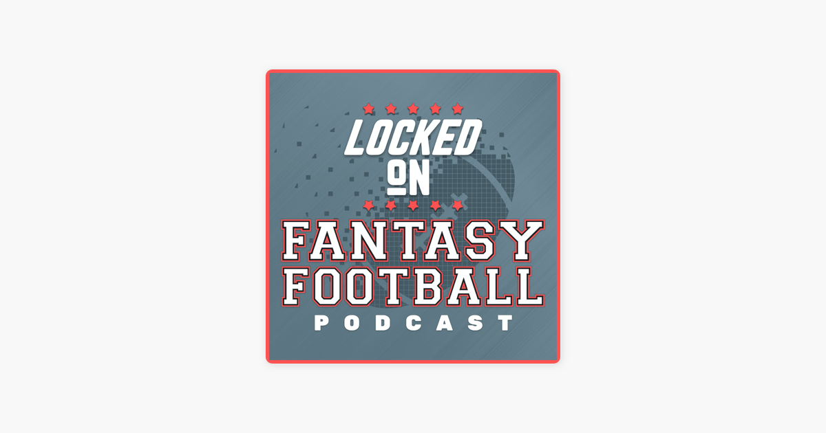 ‎locked On Fantasy Football – Daily Nfl Fantasy Football Podcast Jalen