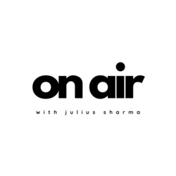 On Air with Julius Sharma