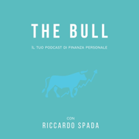 The Bull - Il tuo podcast di finanza personale podcast