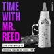 Time With Mr Reed