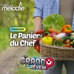 Le Panier du Chef - Radio Mélodie