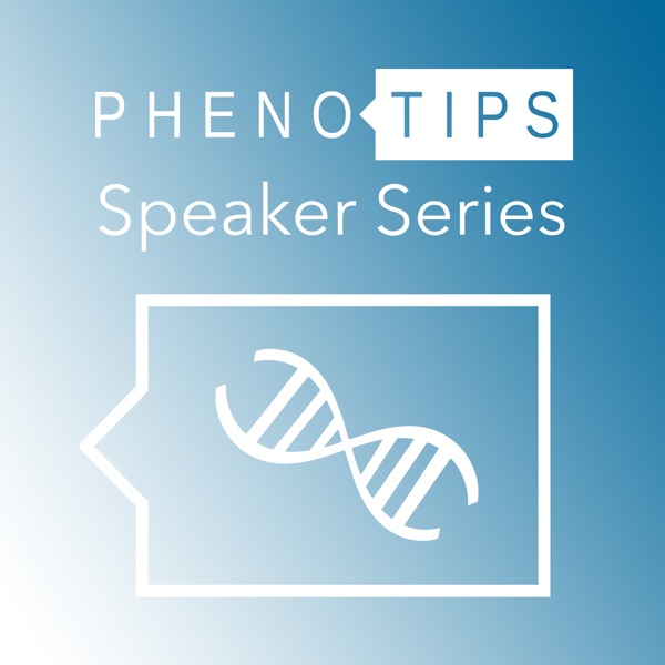 PhenoTips Speaker Series: A Genetics Podcast Artwork