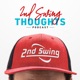 2nd Swing Thoughts