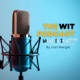 The Wit Podcast: What Is That?