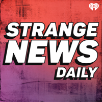 Strange News Daily podcast
