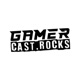 GamerCast . Rocks