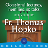 Fr. Thomas Hopko - Fr. Thomas Hopko and Ancient Faith Radio