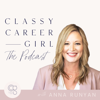 The Classy Career Girl Podcast - Classy Career Girl International, LLC