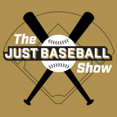 The Just Baseball Show - Just Baseball Media