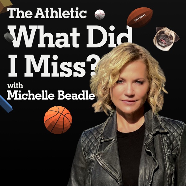 What Did I Miss? with Michelle Beadle Artwork