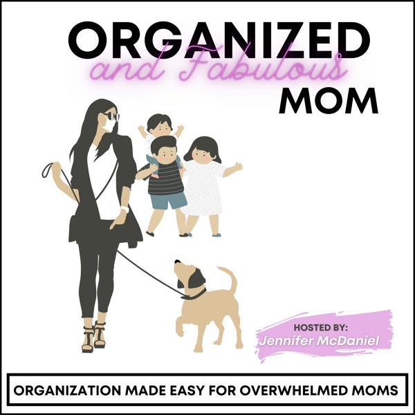 Organized Fabulous Mom - Organization made easy for overwhelmed moms    Simplified and Fabulous Mom