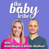 The Baby Tribe - Katie Mugan & Afif EL-Khuffash