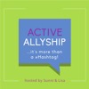 Active Allyship...it's more than a #hashtag!