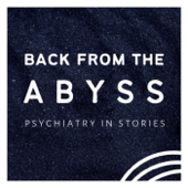 Back from the Abyss: Psychiatry in Stories - Craig Heacock MD