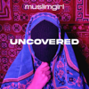 Uncovered - Muslim Girl