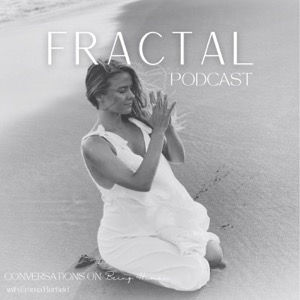 Fractal - Conversations on Being Human with Emma Barfield