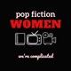 Pop Fiction Women