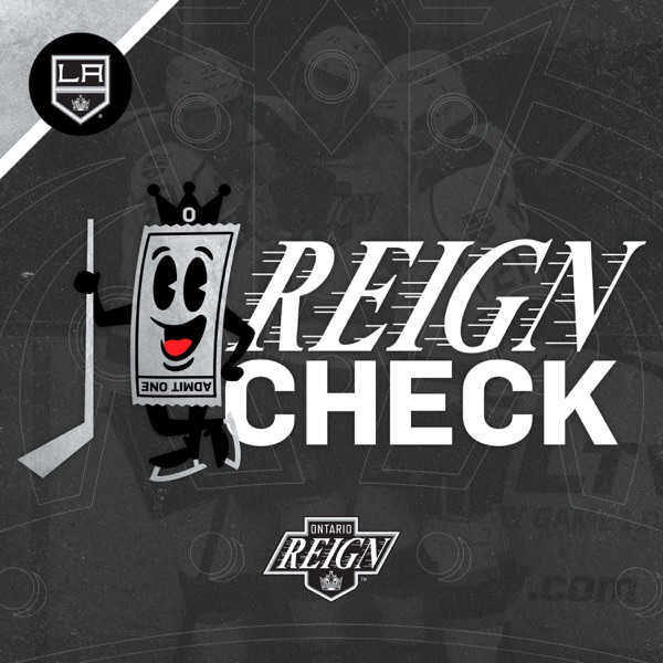 The Reign Check | Ontario Reign