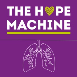 Meet the researchers helping to treat mesothelioma & diagnose asthma | The Hope Machine | February 2022