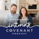 Intimate Covenant Podcast