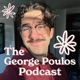 George Poulos Podcast