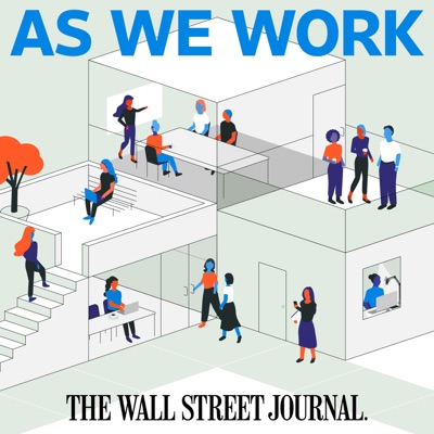 As We Work:The Wall Street Journal
