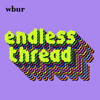 Endless Thread - WBUR