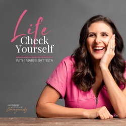 Life Check Yourself 430 – A Toolkit for Confidence: How to build UNSHAKABLE Self-Confidence with Julie Pryor