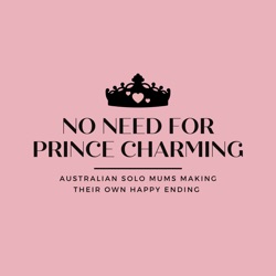 Podcast – No need for Prince Charming