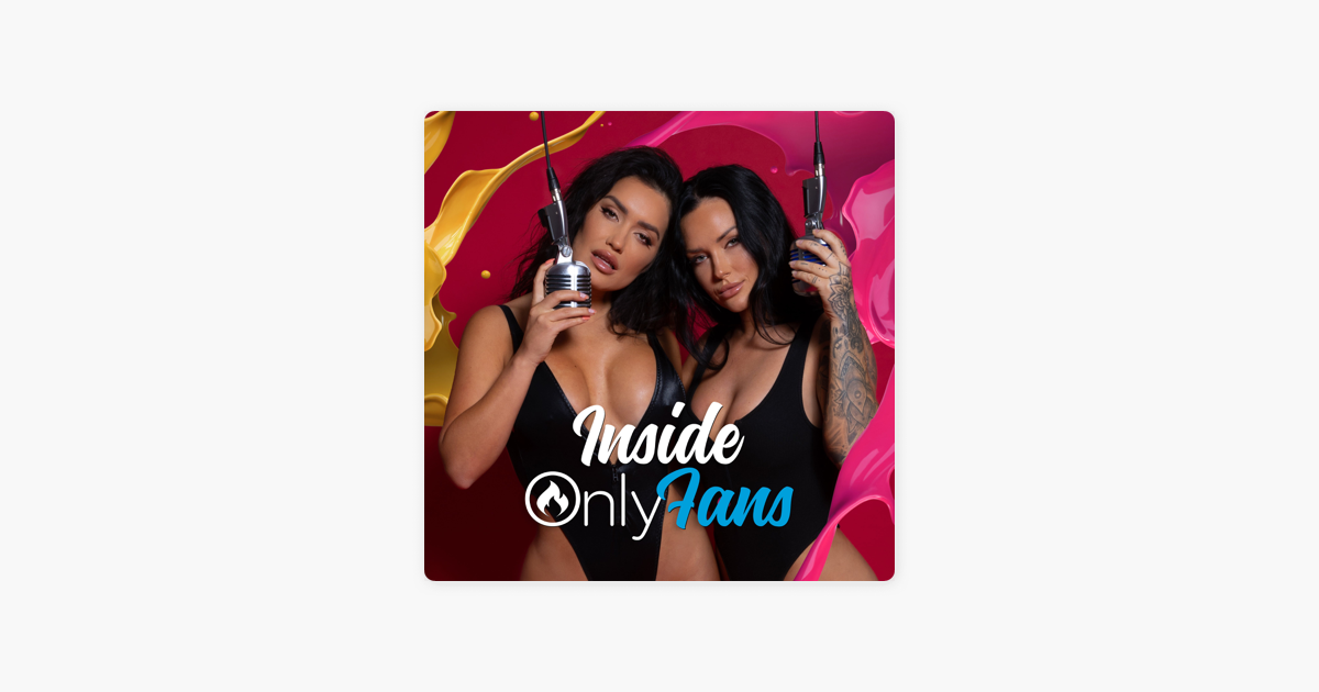 ‎inside Onlyfans The War On Porn And Polyamory W Cristina Pilo And Mike Tang On Apple Podcasts