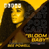 The Bloom Baby Podcast podcast