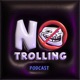 No Trolling with Yvonne||No trolling Podcast Ep32