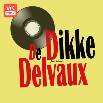 De Dikke Delvaux:Radio 1