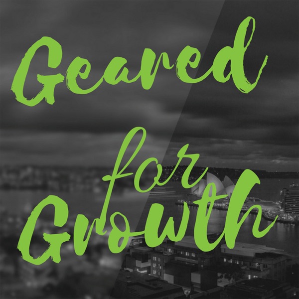 Geared for Growth Property Investing Podcast Artwork