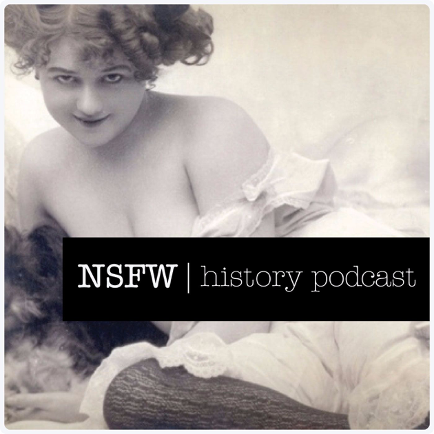 NSFW History Podcast on Apple Podcasts