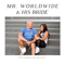 Mr. Worldwide and His Bride