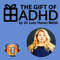 The Gift of ADHD