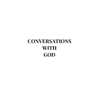 Conversations with God. podcast