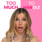 Too Much To Handle with Hannah Cranston