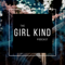 The Girl Kind Podcast | EMPOWERMENT | FEMINISM | CHANGE | MENTAL HEALTH | GIRL POWER | KINDNESS