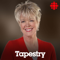 Tapestry from CBC Radio