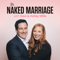 The Naked Marriage Podcast