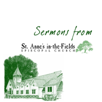 Sermons from St. Anne's in-the-Fields podcast