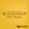 Blankenship on Trial