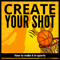 Create Your Shot
